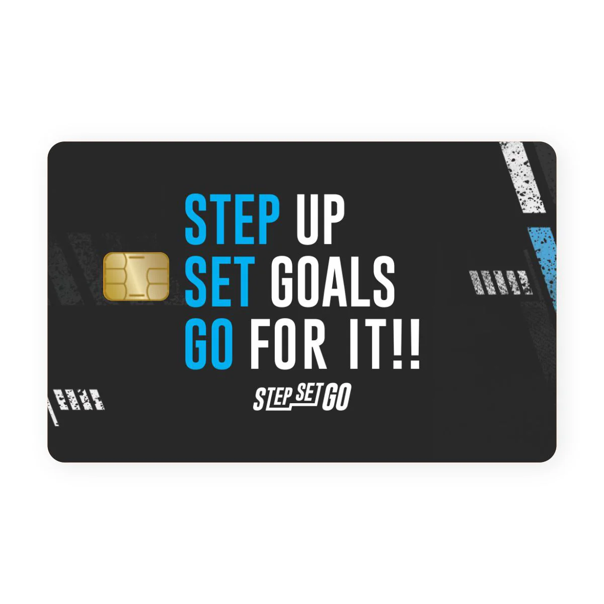 Step Up Set Goals Go For It!! Card Skin