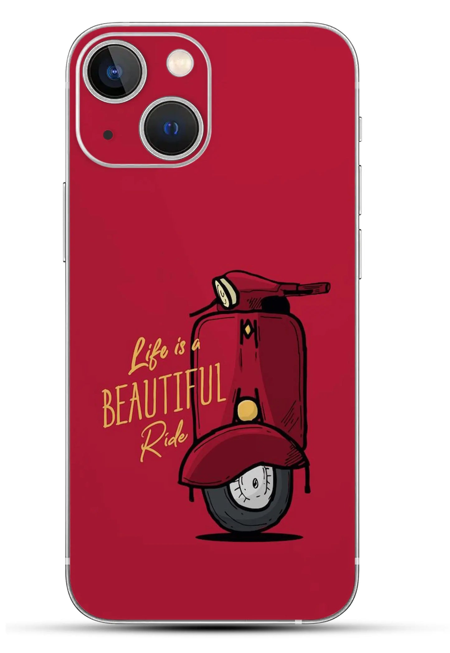 Life Is Beutyfull Ride Mobile 6D Skin - NR SKINS