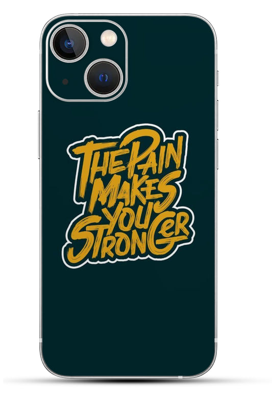 The Pain Makes You Stronger Mobile 6D Skin
